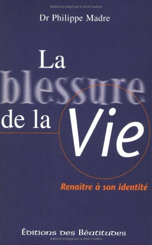 La  blessure de la vie