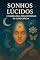Livro Sonhos Lúcidos e Simbologia para Expansão da Consciência: Técnicas para controlar sonhos e interpretá-los