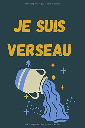 Amazon Com Je Suis Verseau Journal Ligne Du Signe Du Zodiaque Verseau Pour Les Etudiants Pour Les Femmes Les Filles Les Garcons Cadeau D Anniversaire Journal Intime Pour L Ecole French Edition Yac