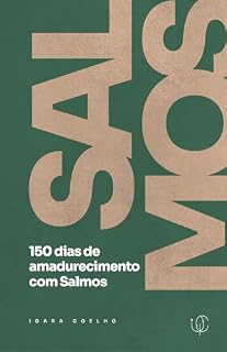 Livro SALMOS: 150 dias de amadurecimento com Salmos