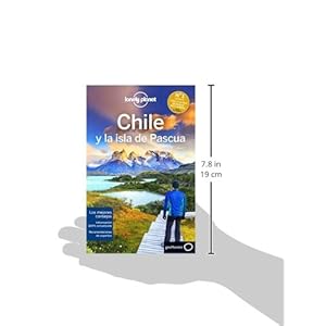 Lonely Planet Chile y la isla de Pascua (Travel Guide) (Spanish Edition)