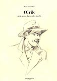OLRIK (MONOGRAPHIES) (French Edition) by