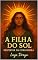 Livro A Filha do Sol: Despertar da Curandeira