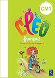 Français CM1 CLEO : Manuel d'entraînement, aide mémoire by 