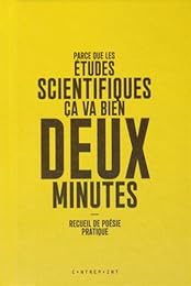 Parce que les études scientifiques ça va bien deux minutes