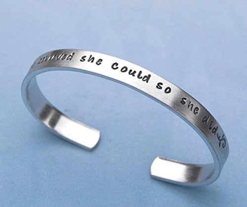 Inspirational Bracelet, Quote Jewelry, She Believed She Could So She Did Hand Stamped Bracelet, Aluminum 6" Cuff, Graduation Gift, Gift for Her