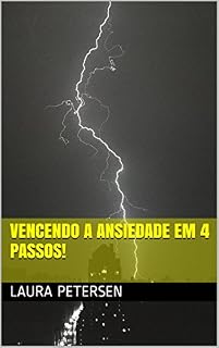 Livro Vencendo a ansiedade em 4 passos!