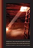Emergence and Collapse of Early Villages: Models of Central Mesa Verde Archaeology (Origins of Human Behavior and Culture)
