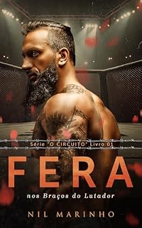Livro Fera : Nos Braços do Lutador (O Circuito Livro 1)