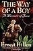 Way of a Boy a Memoir of Java by Ernest Hillen (1994-03-03) by 