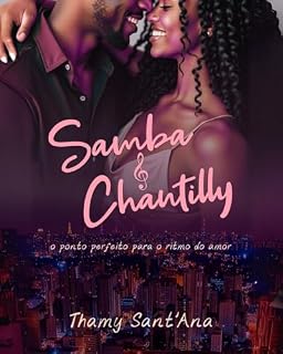 Livro Samba&Chantilly: O ponto perfeito para o ritmo do amor
