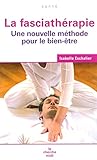 Image de La fasciathérapie : Une nouvelle méthode pour le bien-être