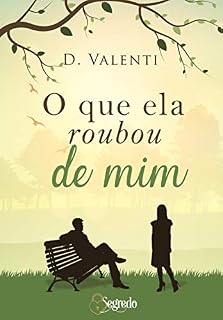 Livro O que Ela Roubou de Mim