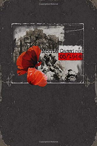 Monte Cassino: Battle Of 2nd World War In Italy May 1944 - Blank Lined WWii Military History Journal 6x9 - In Memoriam Historic Allies Front Line Soldiers - Ruled Paperback Notebook