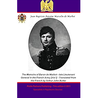 The Memoirs of Baron de Marbot - late Lieutenant General in the French Army. Vol. I book cover