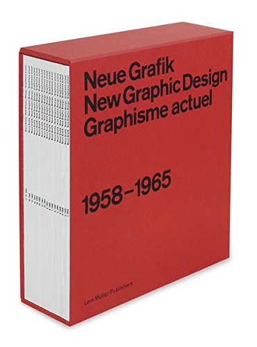 Neue Grafik: New Graphic Design: Graphisme Actuel: 1958-1965 by 