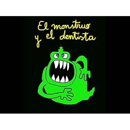 El monstruo y el dentista El monstruo y el dentista