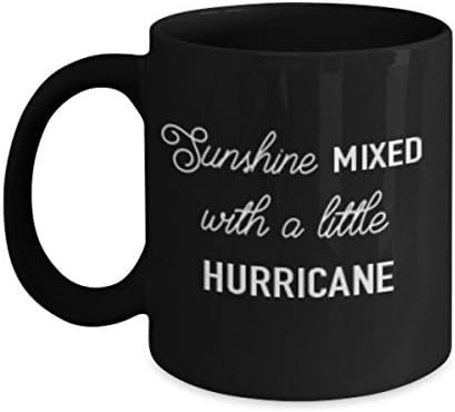 Coffee Mugs Funny: Sunshine Mixed With a Little Hurricane (Black) - Perfect Gift for Sarcastic Friend, Coworker, Sister, Girlfriend, Wife, Daughter