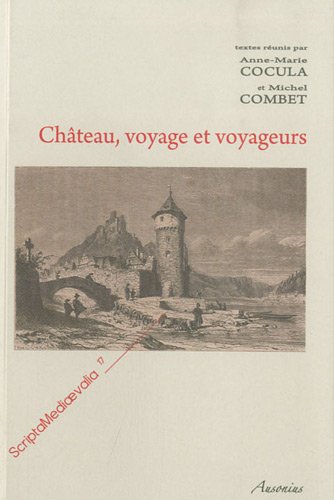 Château, voyage et voyageurs
