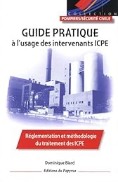 Guide pratique à l'usage des intervenants ICPE