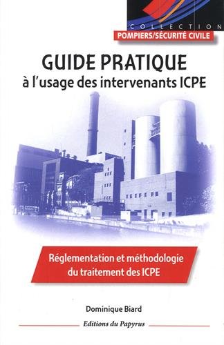Guide pratique à l'usage des intervenants ICPE