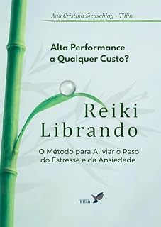 Livro REIKILIBRANDO: O Método para Aliviar o Peso do Estresse e da Ansiedade