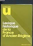 Lexique historique de la France d'Ancien Régime by 