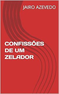 Livro CONFISSÕES DE UM ZELADOR