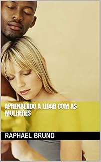 Livro APRENDENDO A LIDAR COM AS MULHERES
