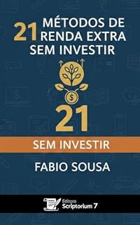 Livro 21 Métodos de Renda Extra sem Investir