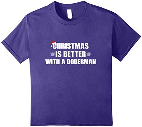 Kids Christmas Is Better With A Doberman Dog Lover T-Shirt 8 Purple