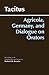 Agricola, Germany, and Dialogue on Orators by