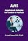Livro AWS Solutions Architect – Guia Completo de Preparação (Portuguese Livro 12)