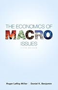 The Economics of Macro Issues (5th Edition) (Pearson Series in Economics)
