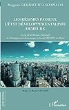 Les régimes passent, l'Etat developpementaliste demeure: Le cas de la Banque Nationale de Développement Economique et Social (BNDES) au Brésil (French Edition) by Ruggero Gambacurta-Scopello