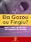 Livro Ela Gozou ou Fingiu?: Como Saber se Ela Teve um Orgasmo de Verdade