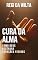 Livro Cura da Alma - Como Deus Restaura Corações Feridos