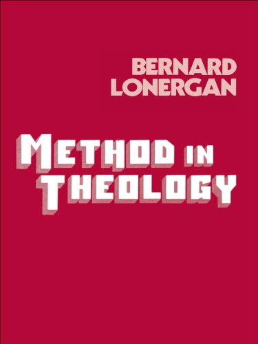Method in Theology: (Lonergan Studies) Method in Theology: (Lonergan Studies)