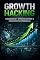Livro Growth Hacking: Engenharia e Otimização para o Crescimento Exponencial: Manual de campo completo para quem quer dominar a infraestrutura matemática e técnica do crescimento saudável