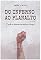 Livro Do Inferno Ao Planalto