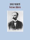 VERSOS LIBRES (Spanish Edition)