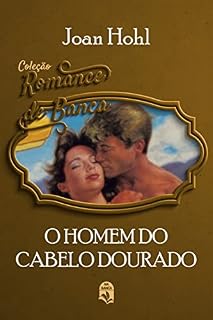 Livro 14. O homem do cabelo dourado (Coleção Romance de Banca)