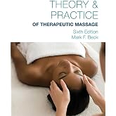 Theory &amp; Practice of Therapeutic Massage, 6th Edition (Softcover)