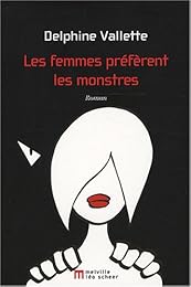 Les  femmes préfèrent les monstres