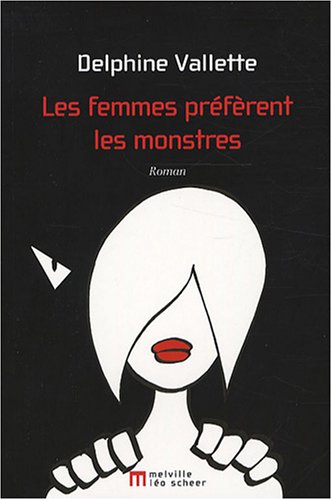 Les  femmes préfèrent les monstres