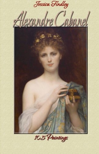 Alexandre Cabanel: 105 Paintings (Paintings & Drawings)