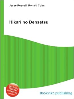 Get Hikari No Densetsu Amazon Co Uk Jesse Russell Ronald Cohn Books Desktop Wallpaper Free Wallpaper Hikari No Densetsu Amazon Co Uk Jesse Russell Ronald Cohn Books For iPhone