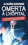Omerta à l'hôpital : Le livre noir des maltraitances faites aux étudiants de santé by