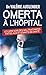 Omerta à l'hôpital : Le livre noir des maltraitances faites aux étudiants de santé by