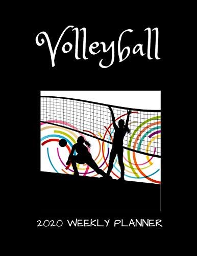 Volleyball 2020 Weekly Planner: A 52-Week Calendar For Athletes Paperback – 25 May 2019